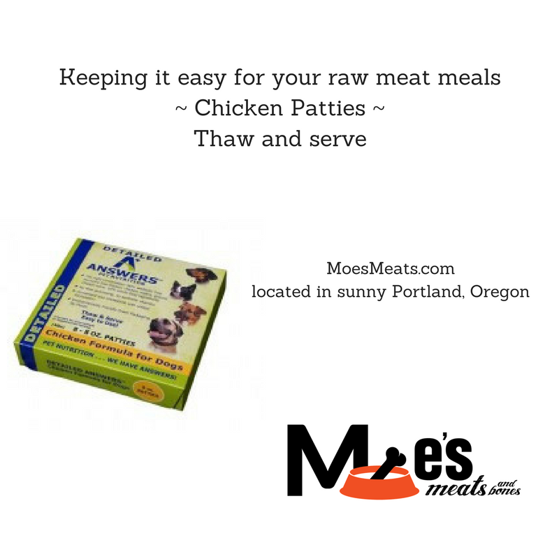 Raw Meat chicken patties at Moe's Meats and Bones in Portland